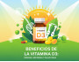 Beneficios de la vitamina D3: energía, defensas y salud ósea